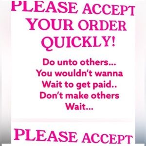 Please Accept Orders Once Delivered